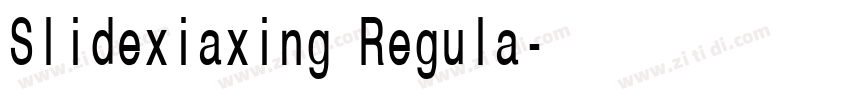 Slidexiaxing Regula字体转换 Slidexiaxing Regula字体转换
